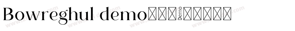Bowreghul demo转换器字体转换